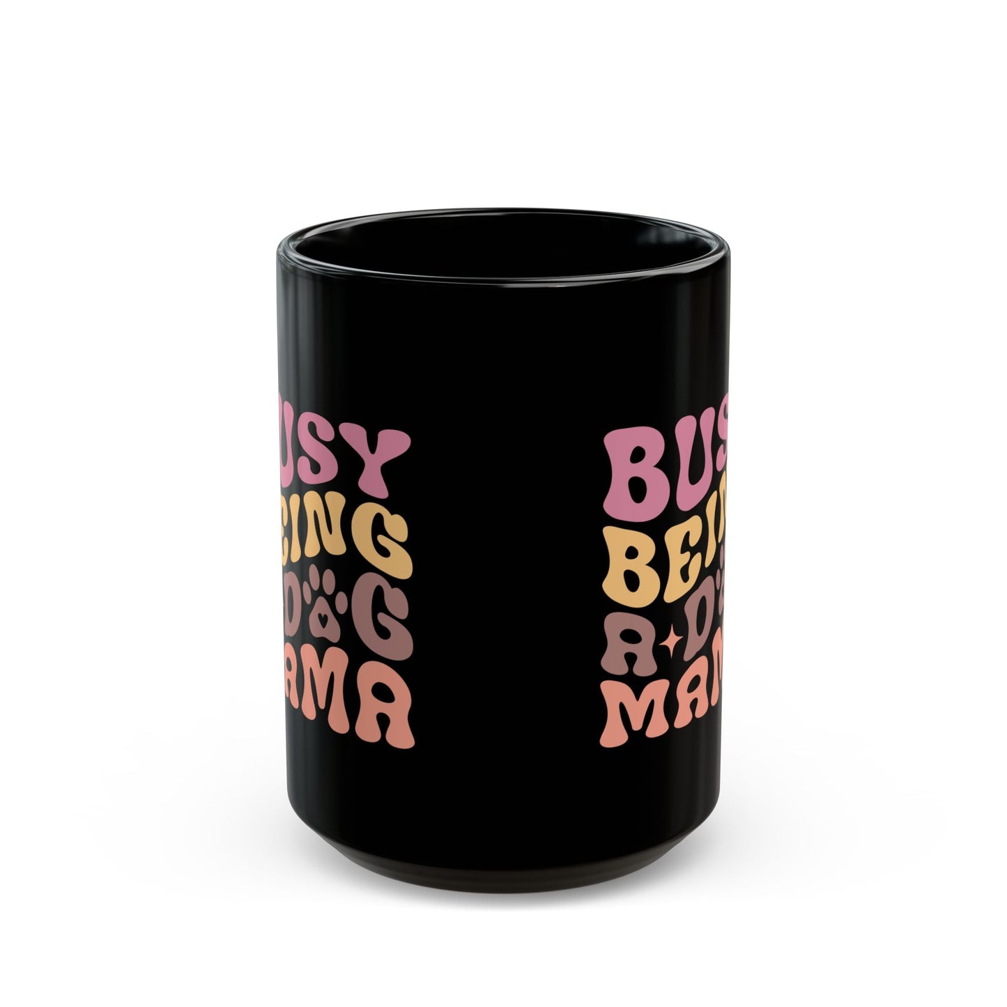 Cute Dog Mama Mug - Busy Being a Dog Mama | Purrfect Pet Haven
