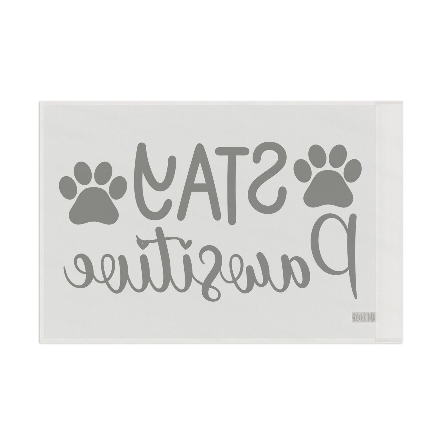 Paw Print Flag - Stay Pawsitive Home Decor