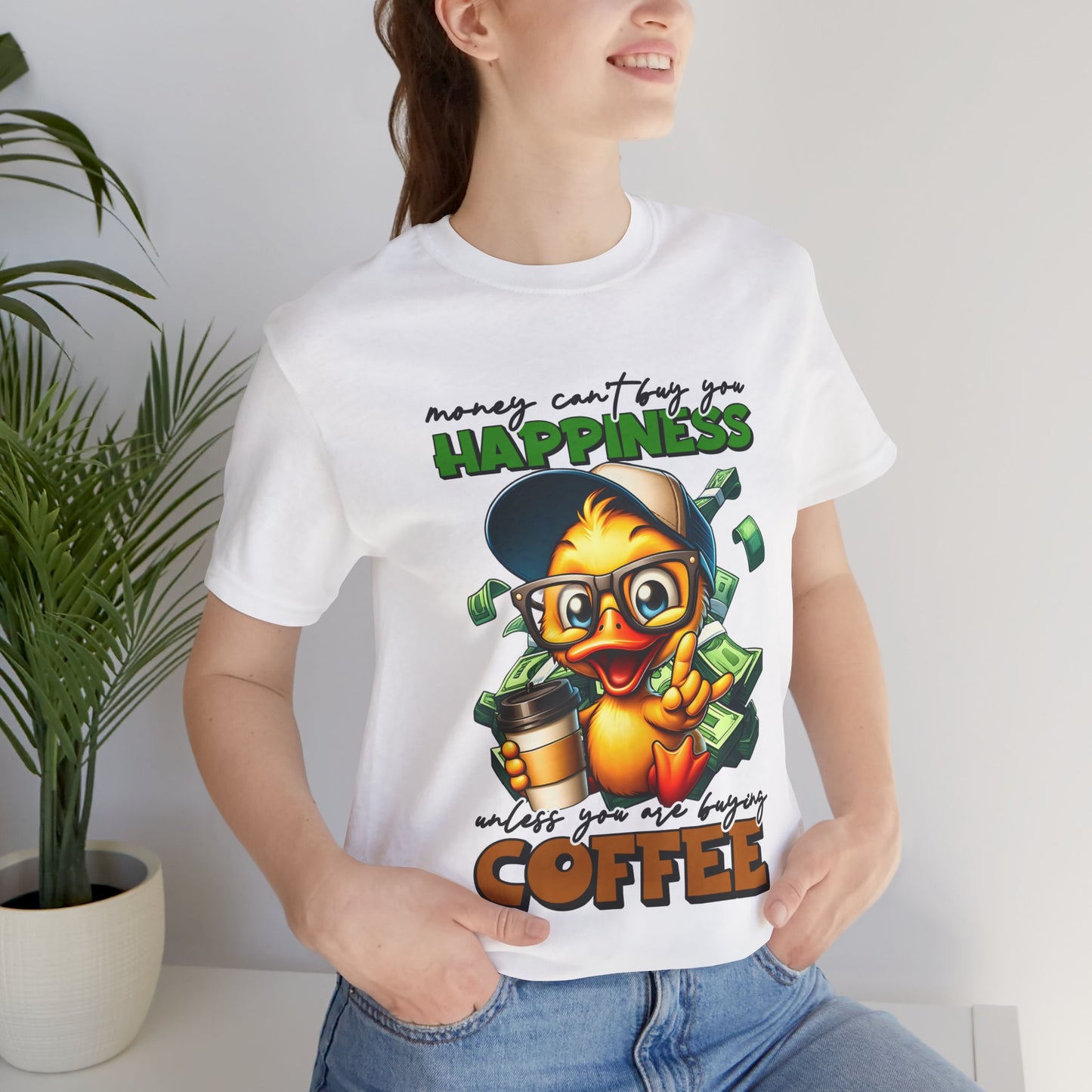 Money Can't Buy Happiness Unisex T-Shirt