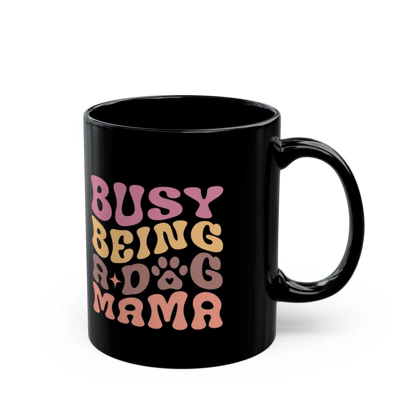 Cute Dog Mama Mug - Busy Being a Dog Mama | Purrfect Pet Haven