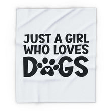 Just a Girl Who Loves Dogs - Fleece Blanket