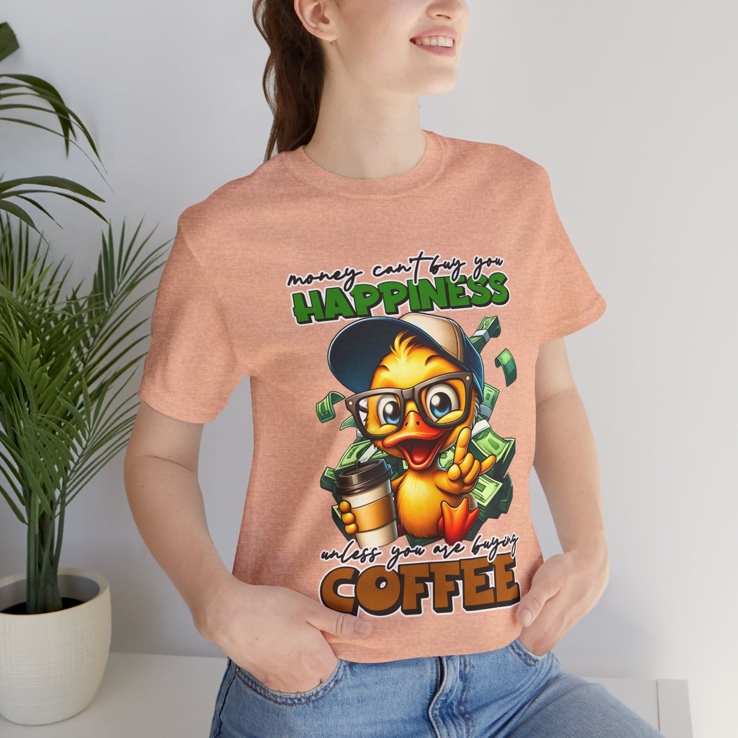 Money Can't Buy Happiness Unisex T-Shirt