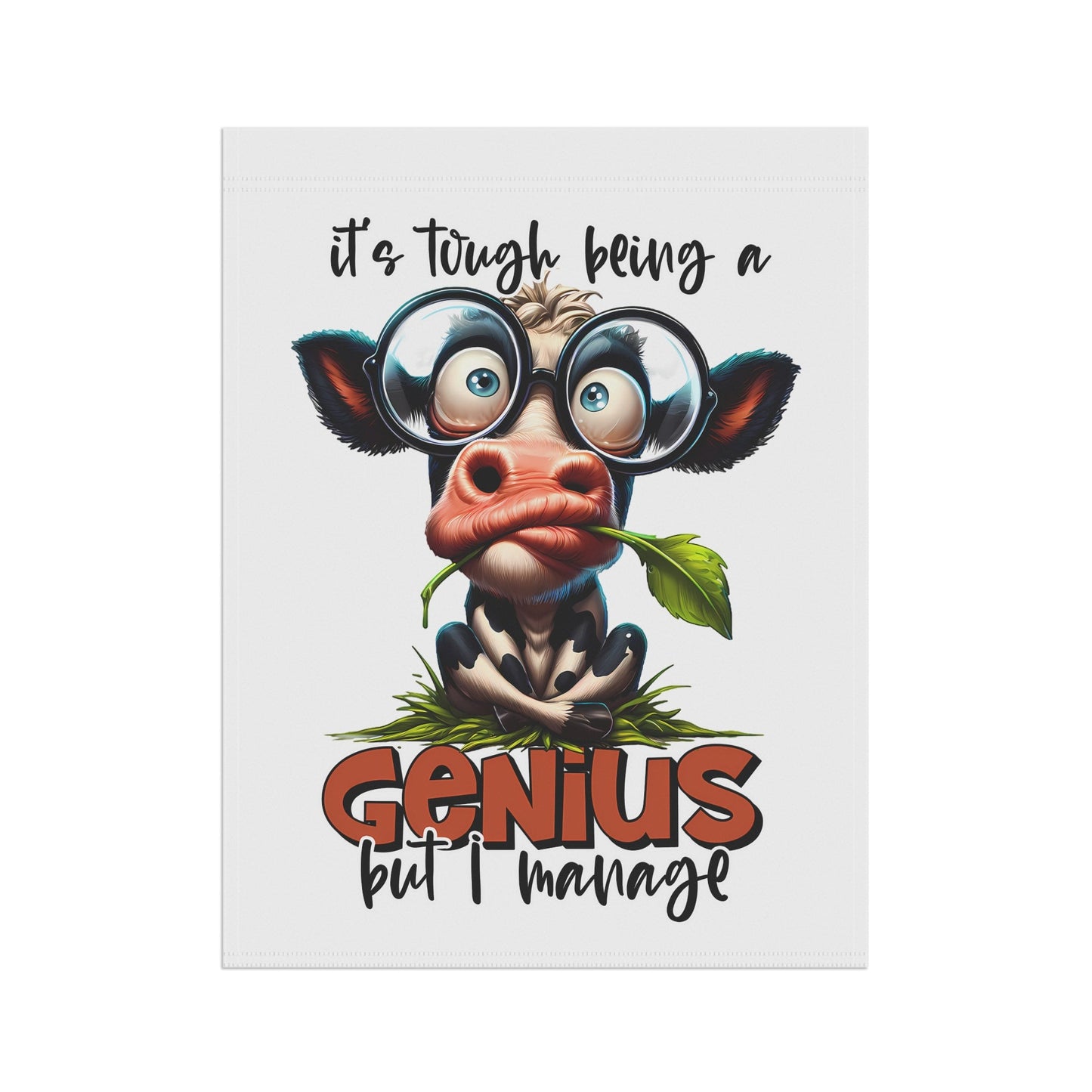 Funny Cow Garden Banner - "It's Tough Being a Genius But I Manage" | Purrfect Pet Haven