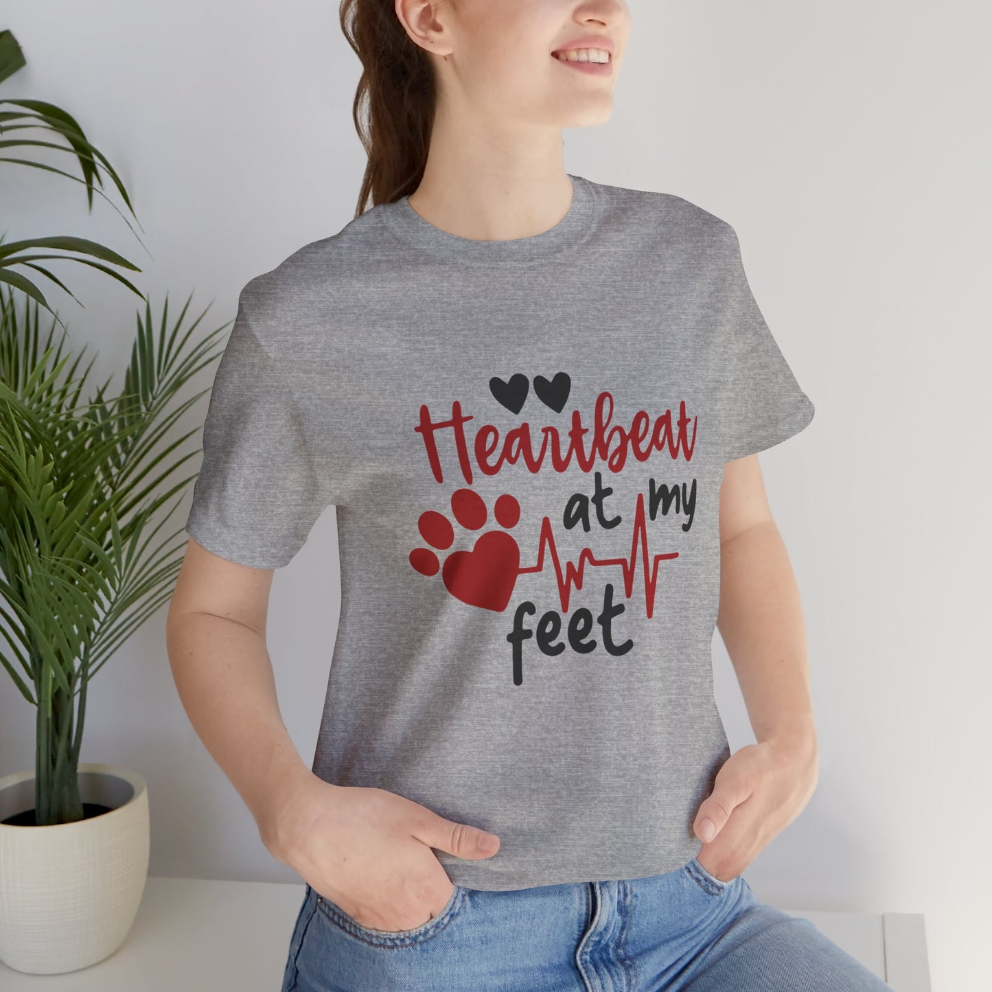 Heartbeat at my Feet - Unisex Tee