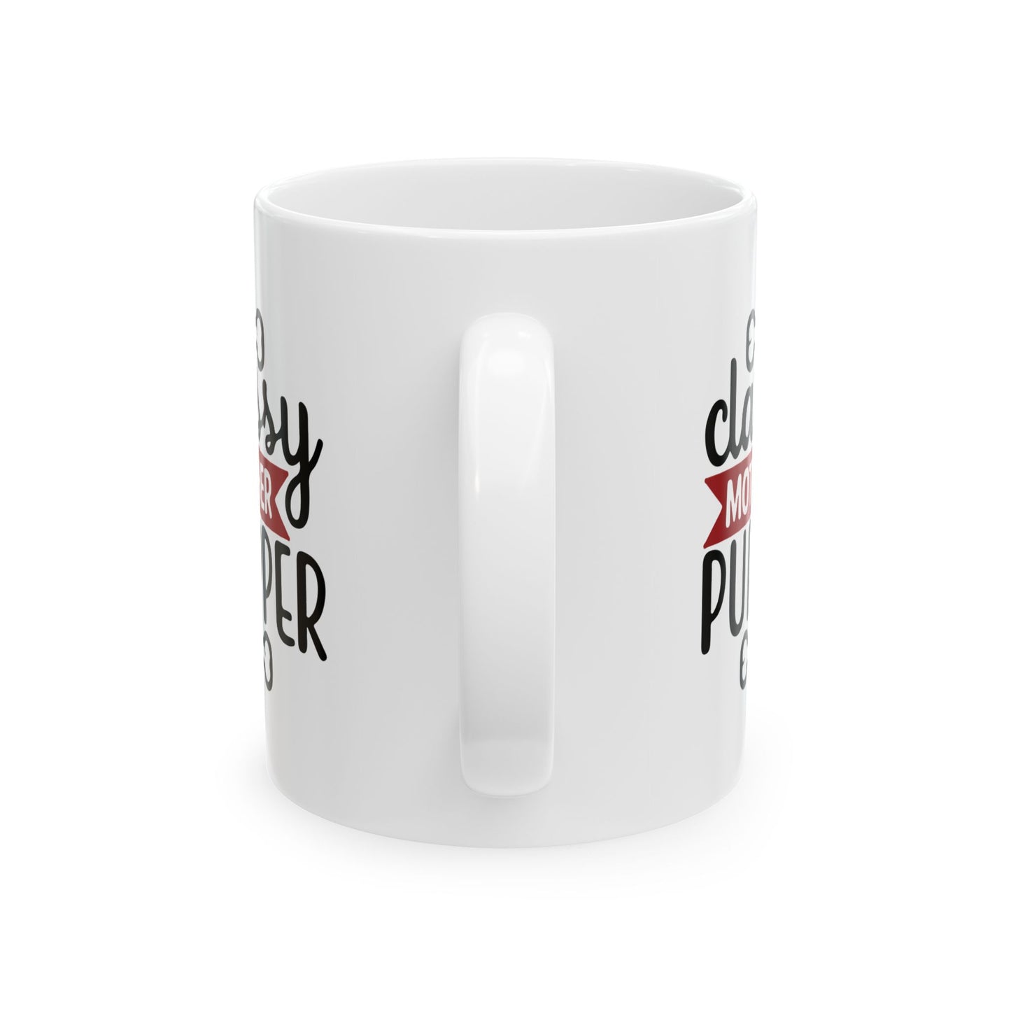 Classy Mother Pupper Ceramic Mug - Perfect Gift for Dog Moms & Pet Lovers
