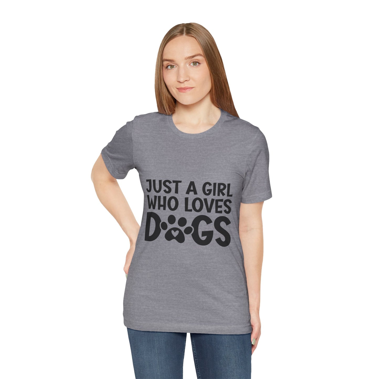 Dog Lover Unisex Tee - Just a Girl Who Loves Dogs | Purrfect Pet Haven