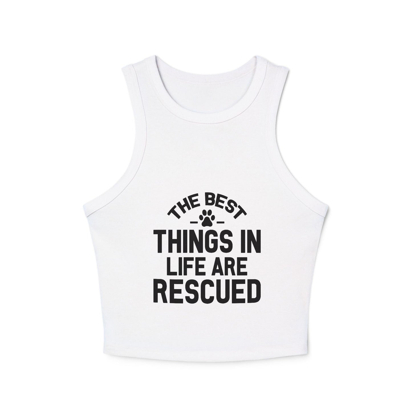 Rescue Love Women's Micro Rib Racer Tank Top - The Best Things in Life Are Rescued | Purrfect Pet Haven
