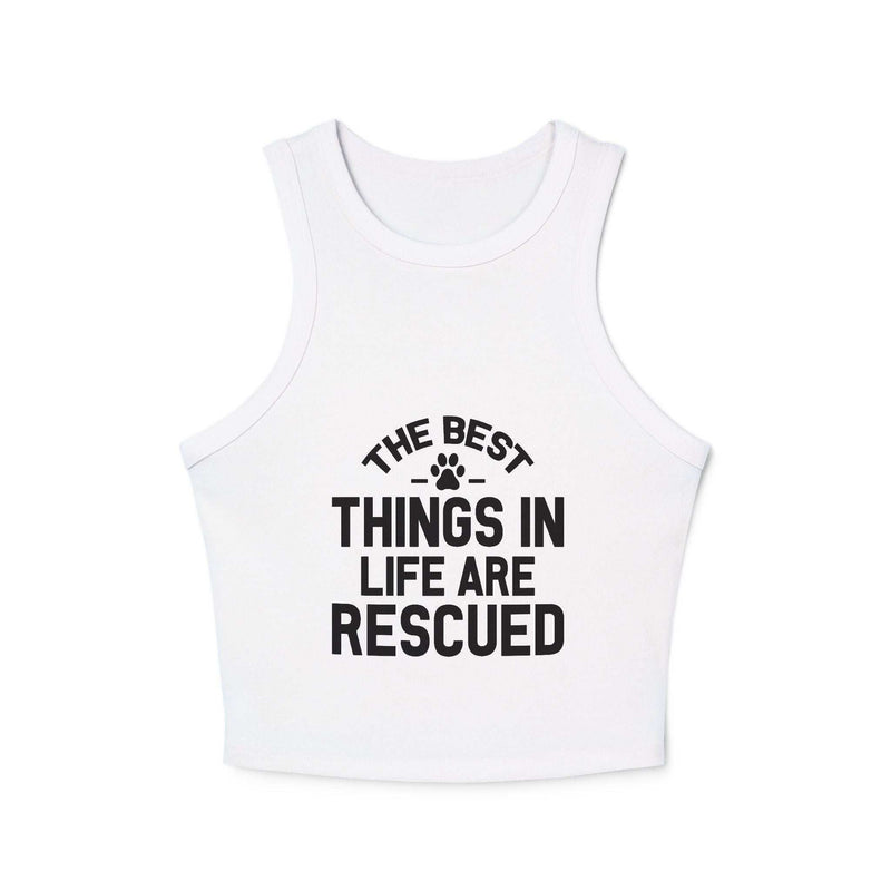 Rescue Love Women's Micro Rib Racer Tank Top - The Best Things in Life Are Rescued | Purrfect Pet Haven