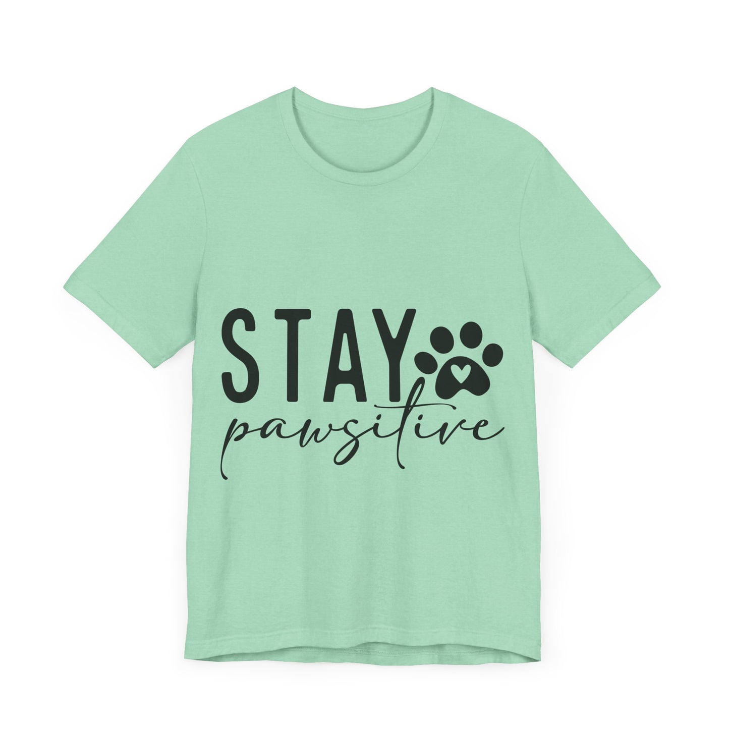 Stay Pawsitive Unisex Tee