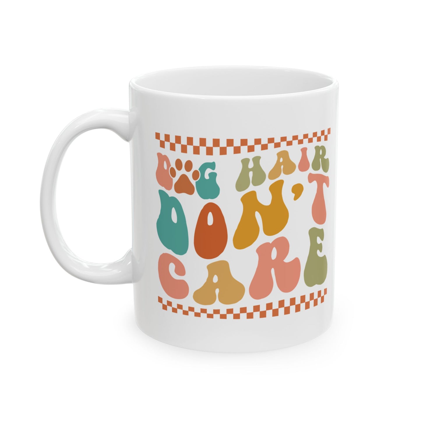 Pet Lover's Ceramic Mug - Dual Sayings Dog Mom Gift