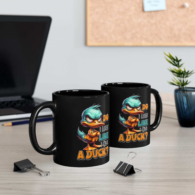 Funny Duck Quote Black Mug - 11oz & 15oz - Perfect Gift for Duck Lovers | Purrfect Pet Haven