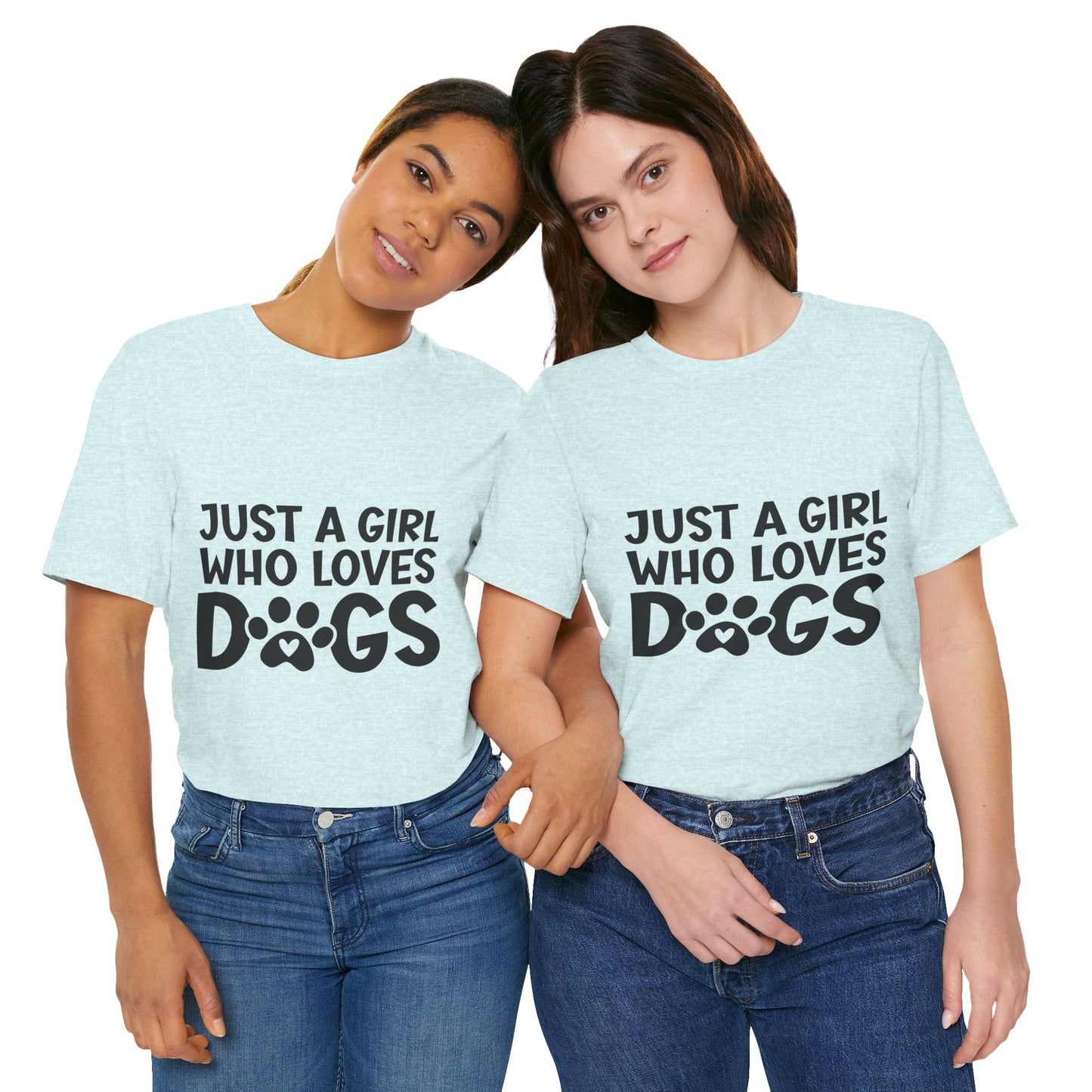 Dog Lover Unisex Tee - Just a Girl Who Loves Dogs | Purrfect Pet Haven