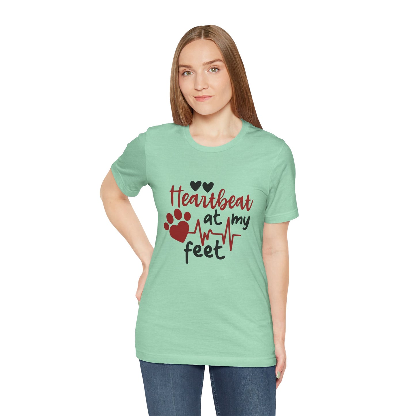 Heartbeat at my Feet - Unisex Tee
