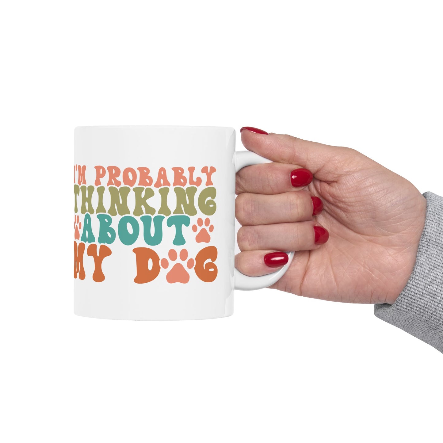 Pet Lover's Ceramic Mug - Dual Sayings Dog Mom Gift