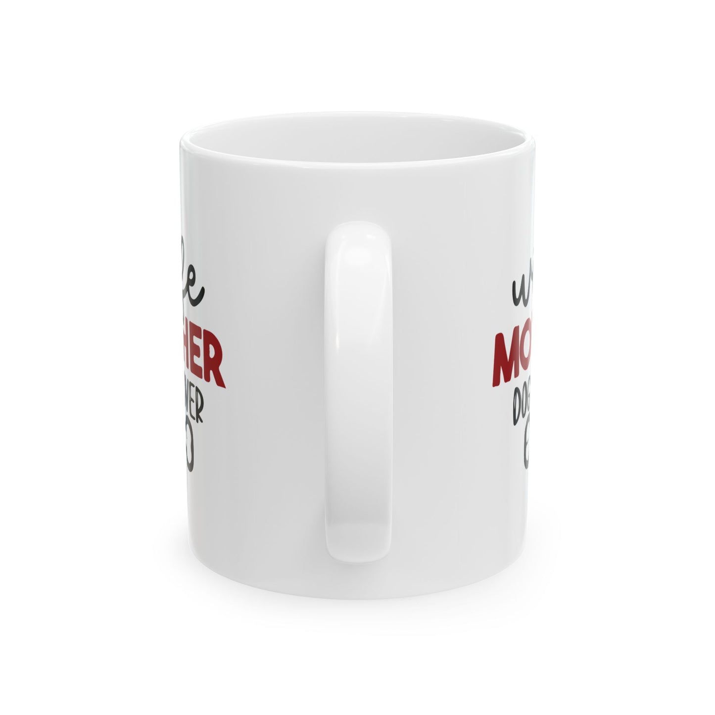 Wife Mother Dog Lover - Ceramic Mug