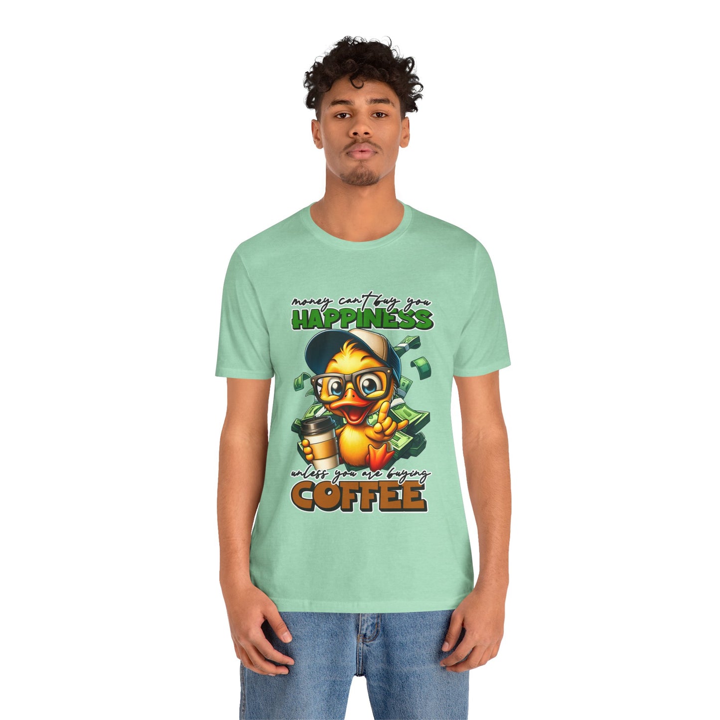 Money Can't Buy Happiness Unisex T-Shirt