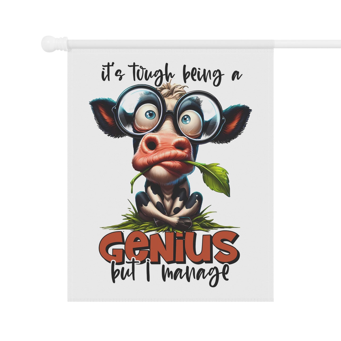 Funny Cow Garden Banner - "It's Tough Being a Genius But I Manage" | Purrfect Pet Haven