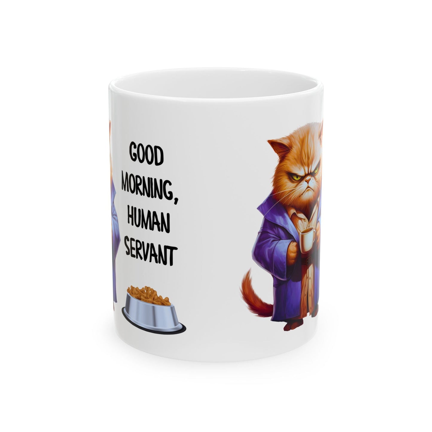 Funny Cat Mug - "Good Morning, Human Servant" - 11oz & 15oz Ceramic Coffee Cup | Purrfect Pet Haven