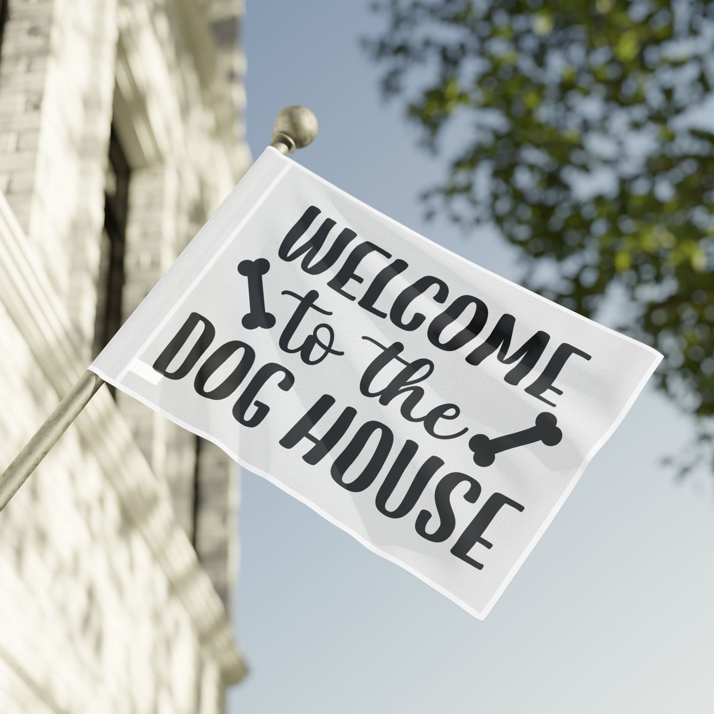 Welcome to the Dog House Flag - Dog Lover Outdoor Decor