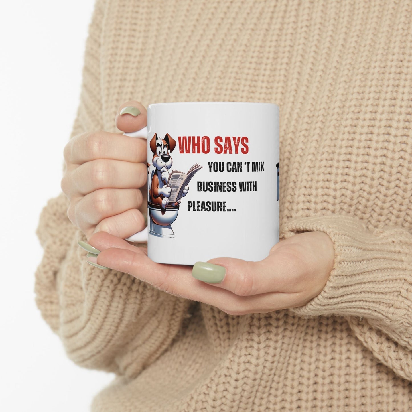 Funny Ceramic Mug – 'Who Says You Can’t Mix Business With Pleasure?' - Perfect Gift for Dog Lovers | Purrfect Pet Haven