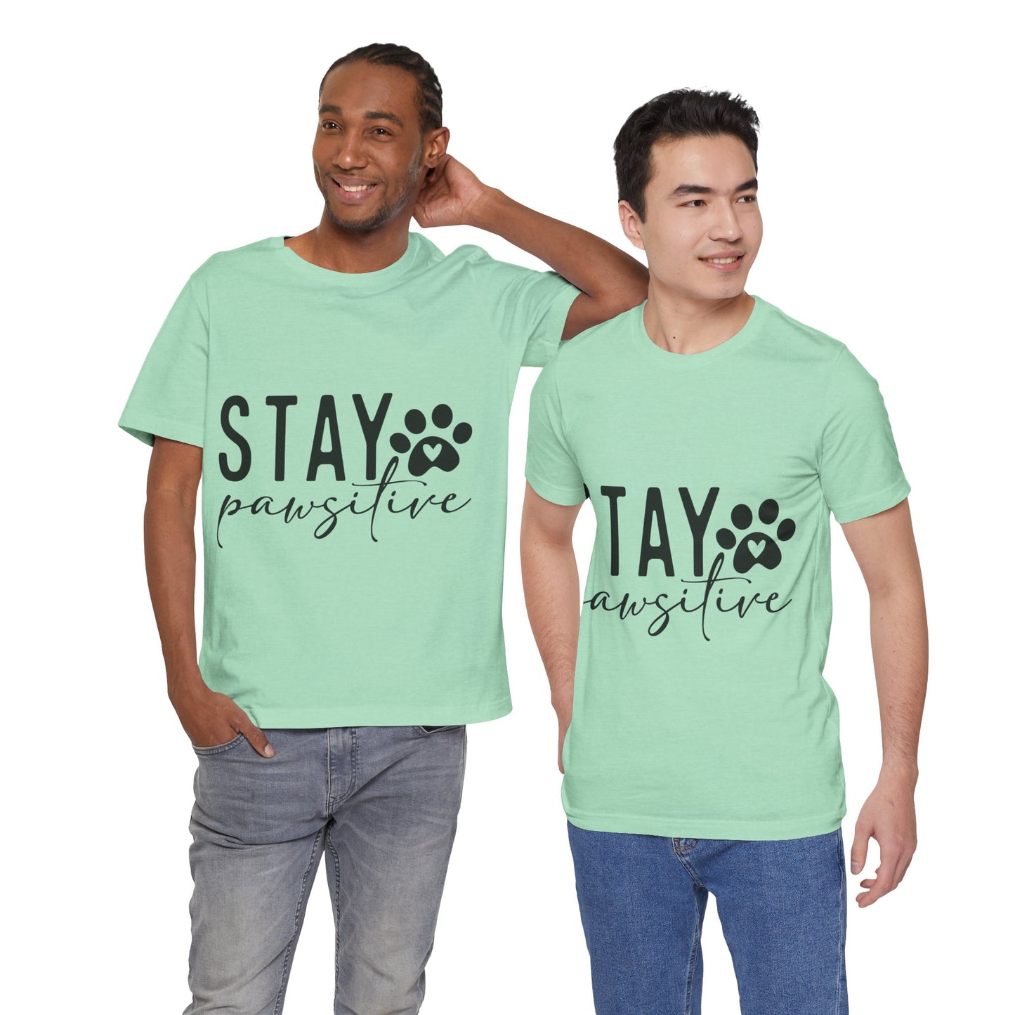 Stay Pawsitive Unisex Tee