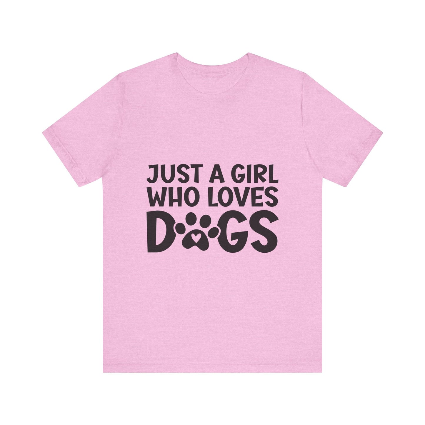 Dog Lover Unisex Tee - Just a Girl Who Loves Dogs | Purrfect Pet Haven