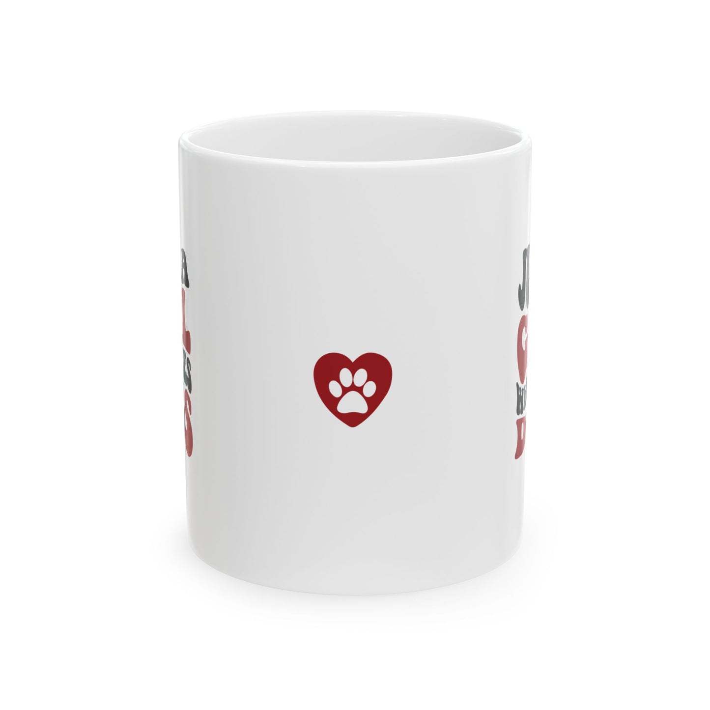 Just a Girl Who Loves Dogs Ceramic Mug | 11oz & 15oz Sizes | Perfect Gift for Dog Lovers
