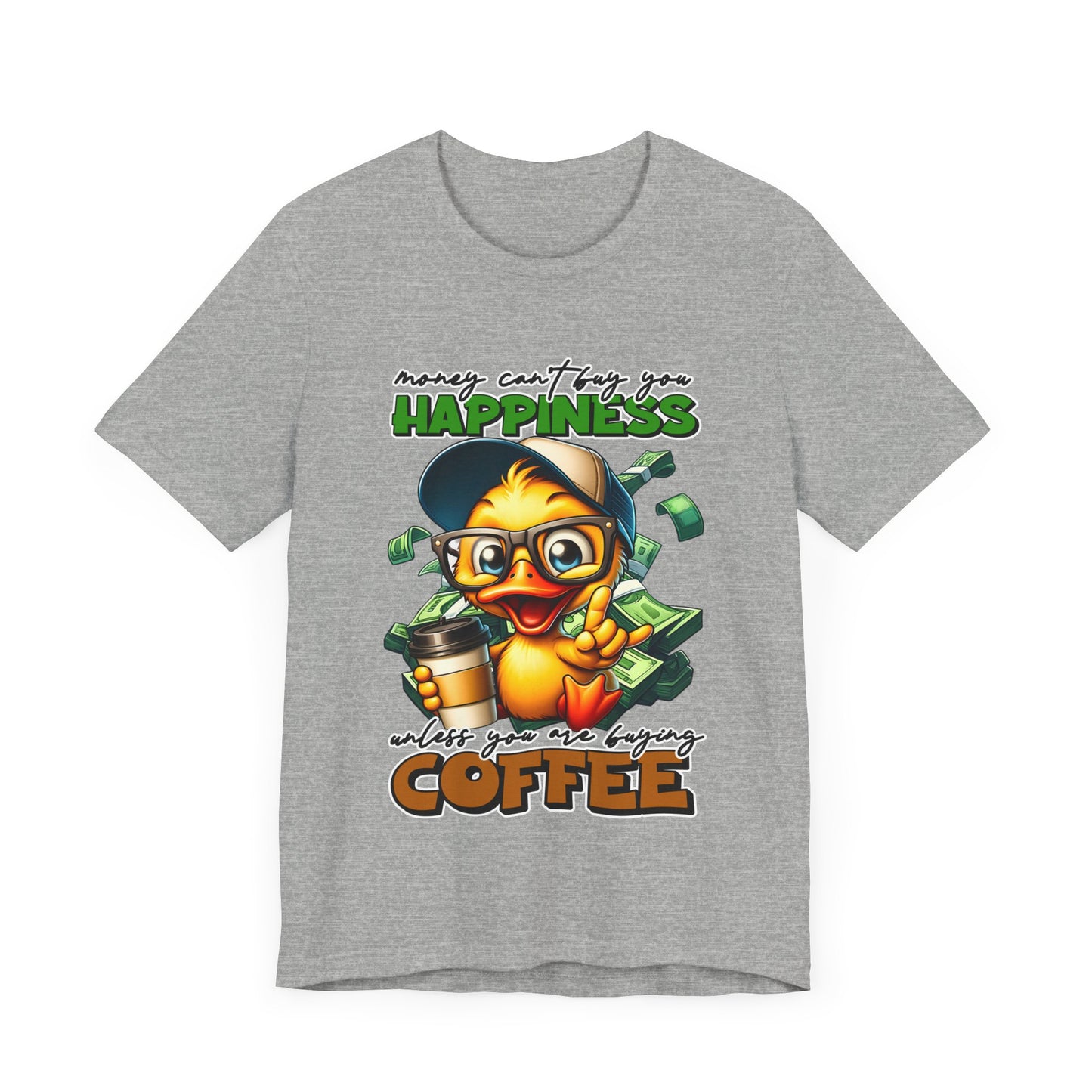 Money Can't Buy Happiness Unisex T-Shirt
