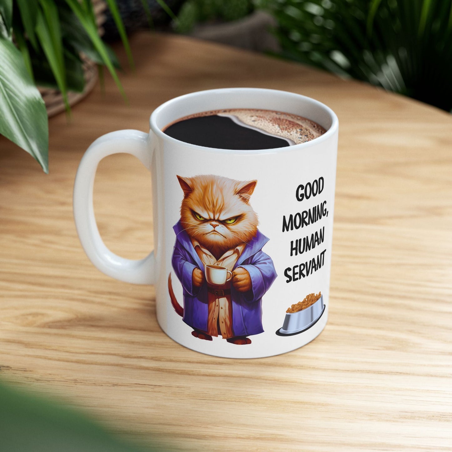Funny Cat Mug - "Good Morning, Human Servant" - 11oz & 15oz Ceramic Coffee Cup | Purrfect Pet Haven