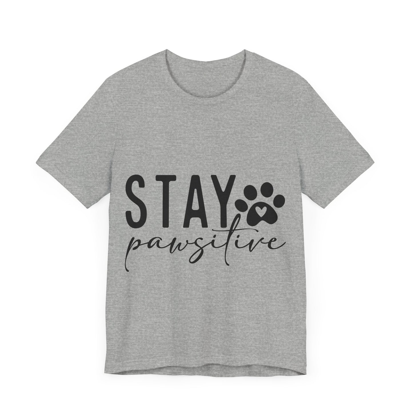 Stay Pawsitive Unisex Tee