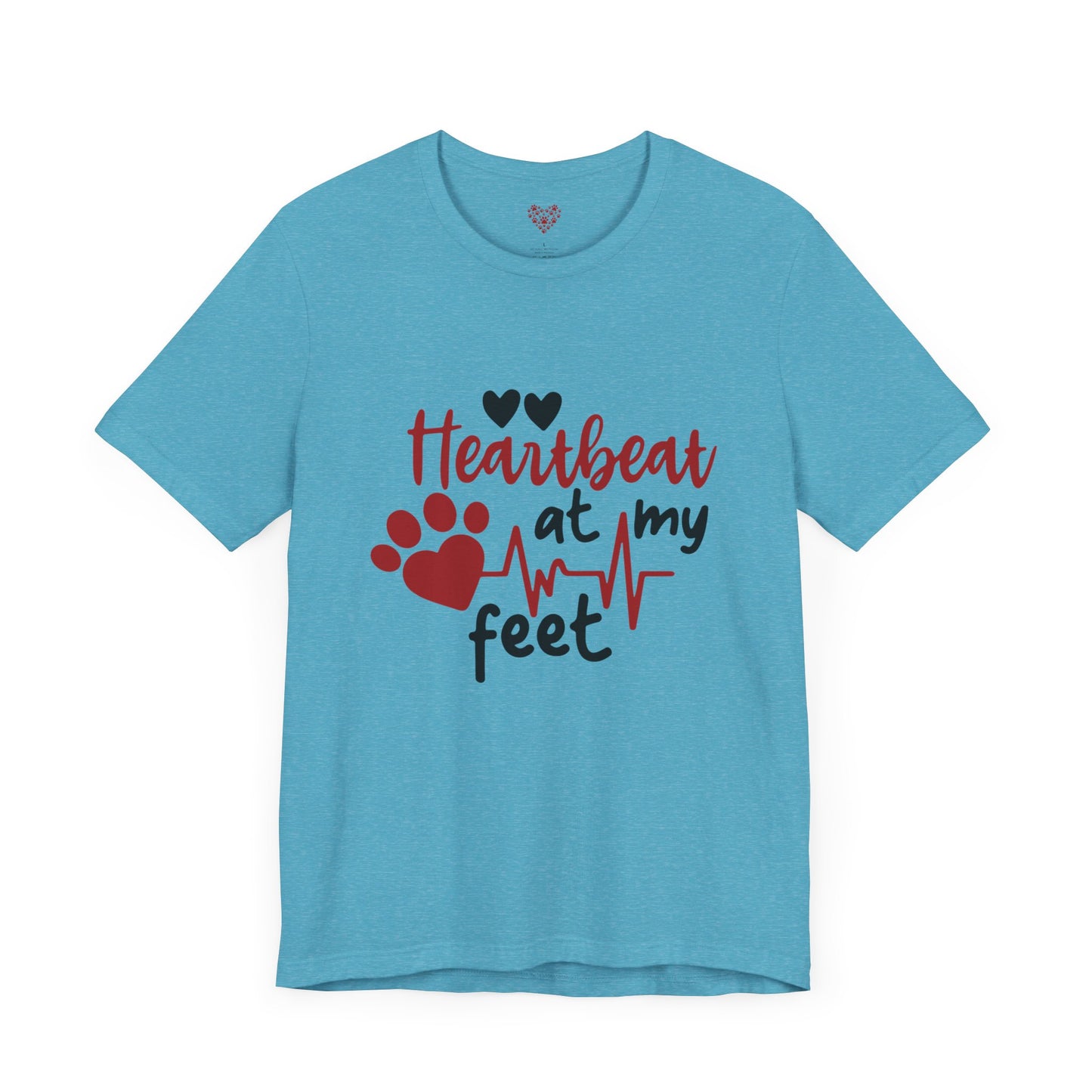 Heartbeat at my Feet - Unisex Tee
