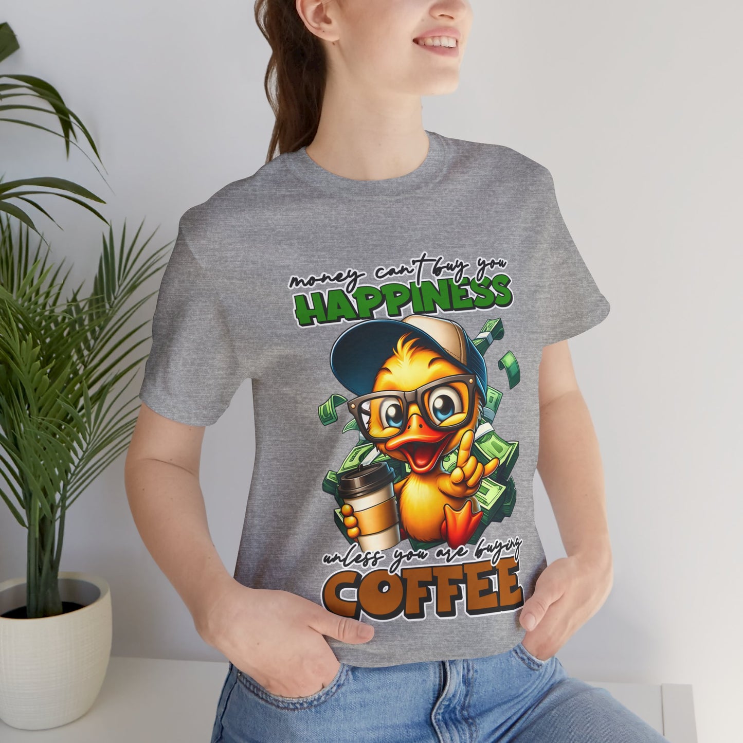 Money Can't Buy Happiness Unisex T-Shirt