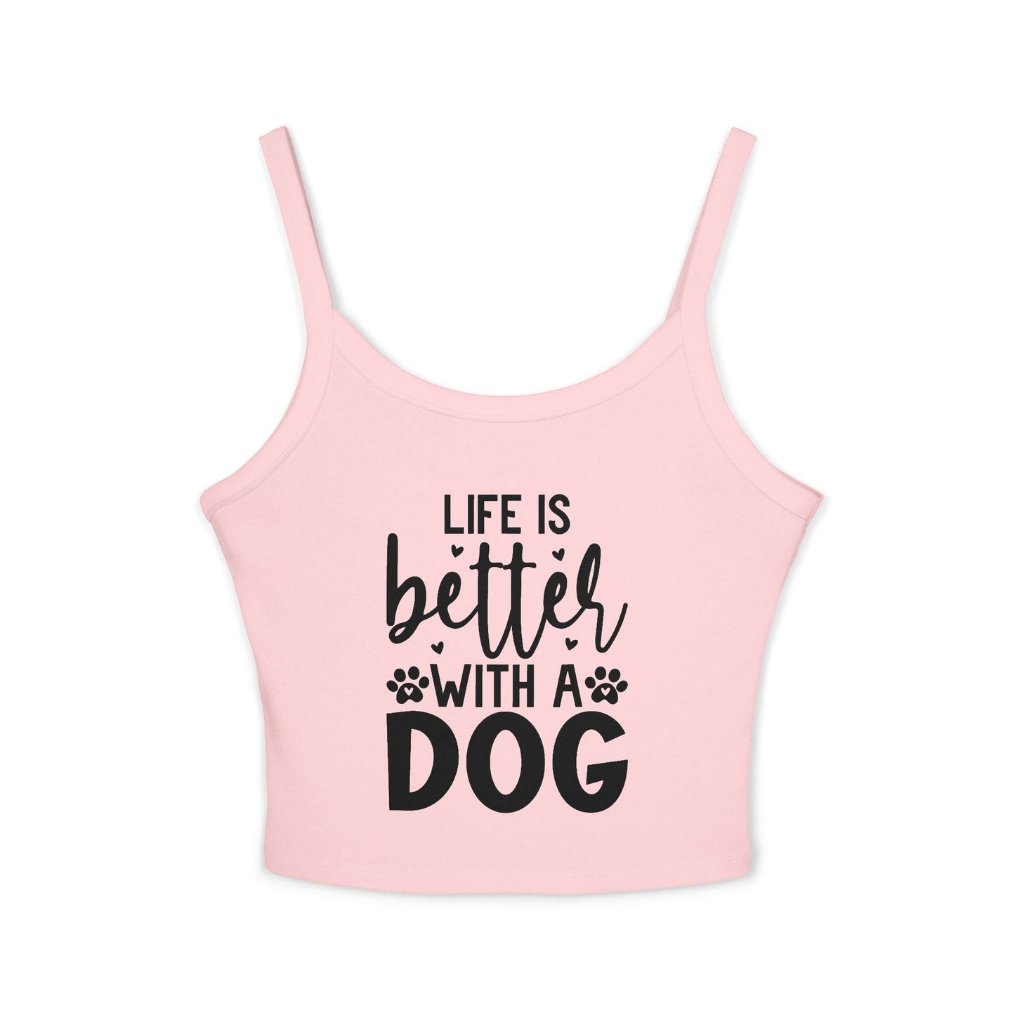 Women's Spaghetti Strap Tank Top - "Life is Better with a Dog" | Purrfect Pet Haven