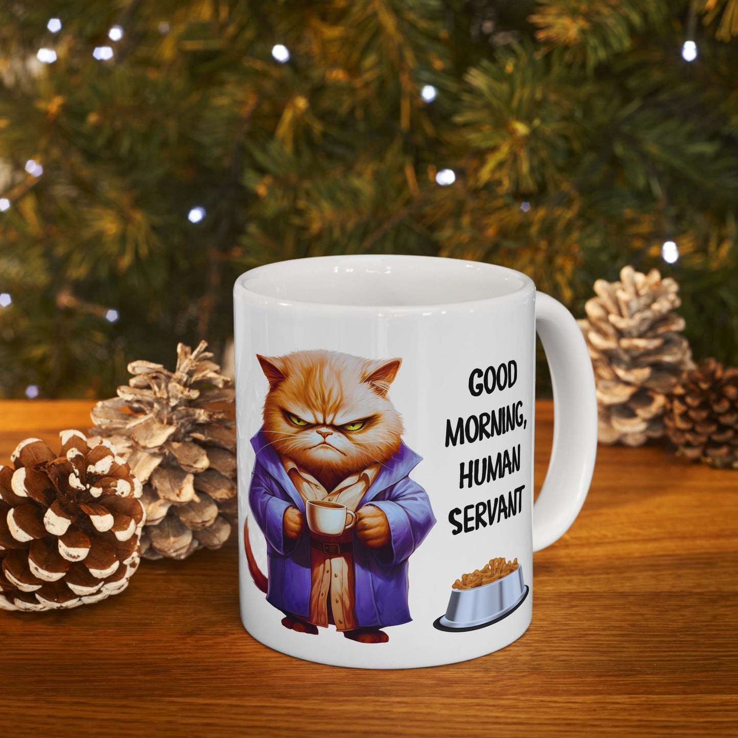 Funny Cat Mug - "Good Morning, Human Servant" - 11oz & 15oz Ceramic Coffee Cup | Purrfect Pet Haven