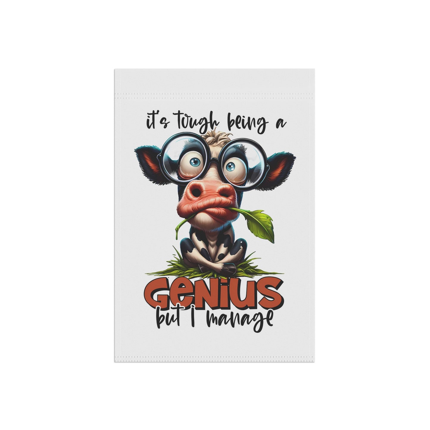 Funny Cow Garden Banner - "It's Tough Being a Genius But I Manage" | Purrfect Pet Haven