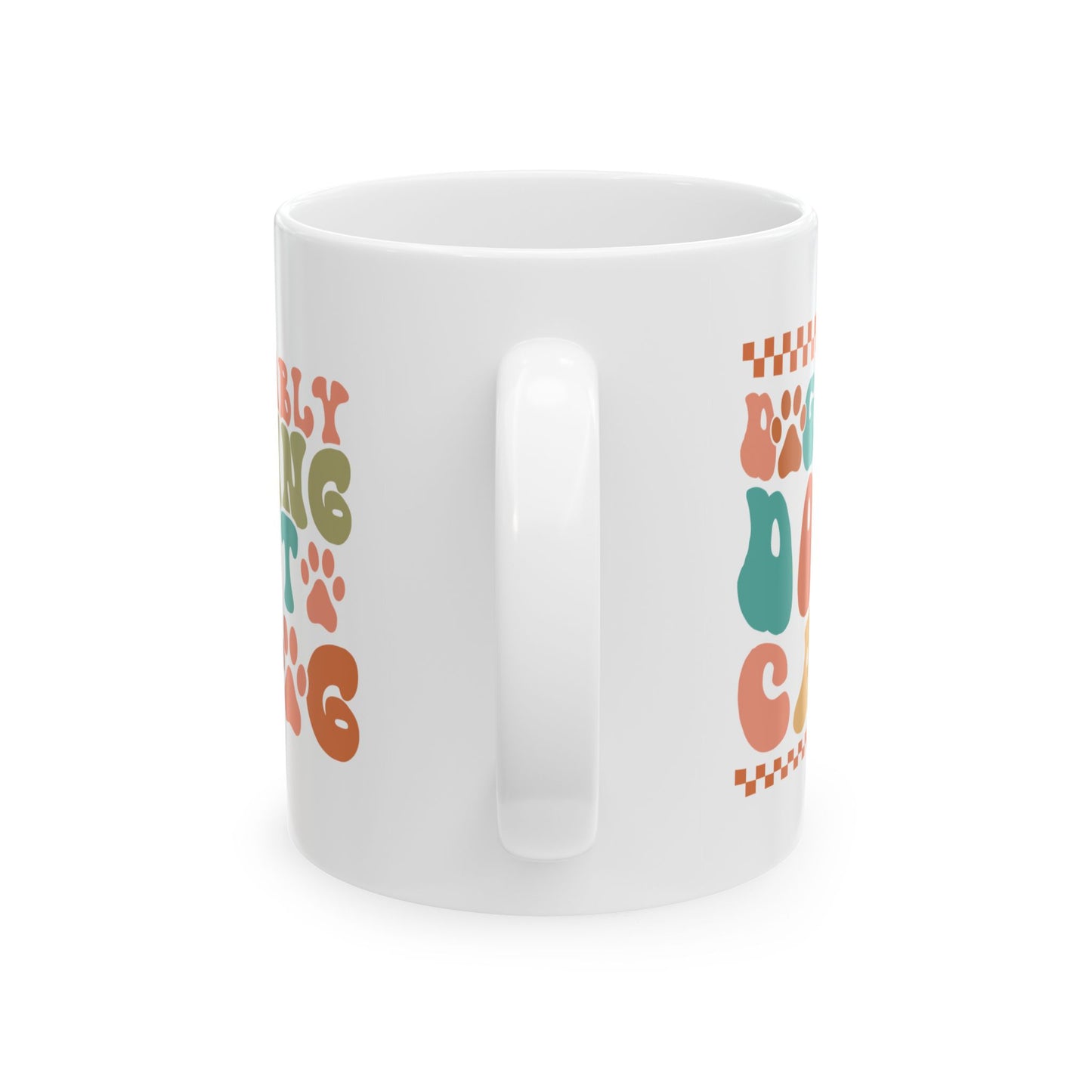 Pet Lover's Ceramic Mug - Dual Sayings Dog Mom Gift