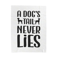 Cozy Velveteen Plush Blanket - "A Dog's Tail Never Lies" - Pet Lover Gift