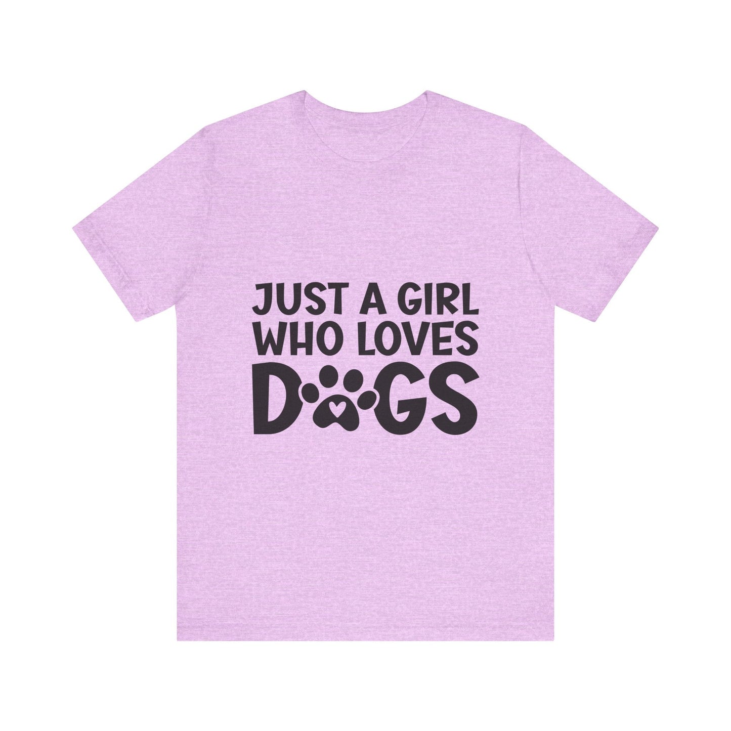 Dog Lover Unisex Tee - Just a Girl Who Loves Dogs | Purrfect Pet Haven