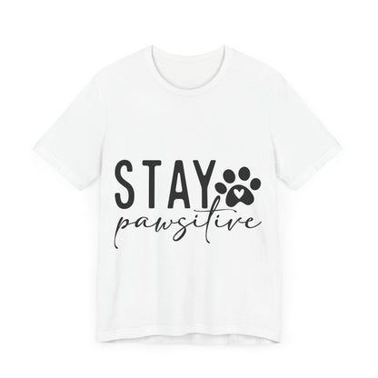Stay Pawsitive Unisex Tee