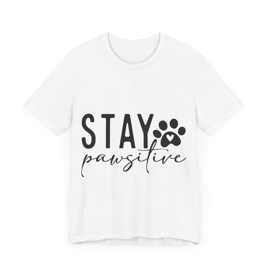 Stay Pawsitive Unisex Tee