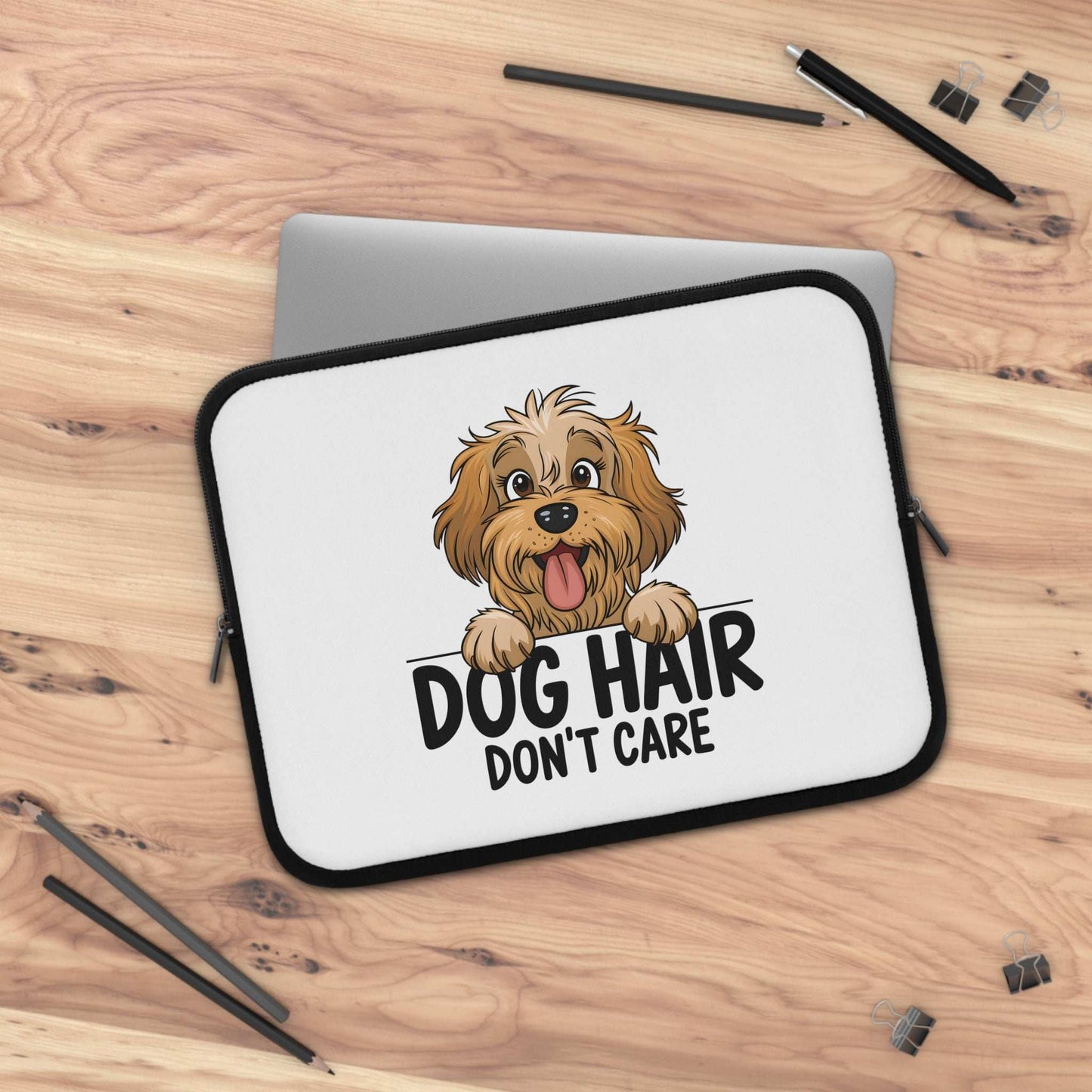 Dog Hair Don't Care Laptop Sleeve - Cute Dog Laptop Case