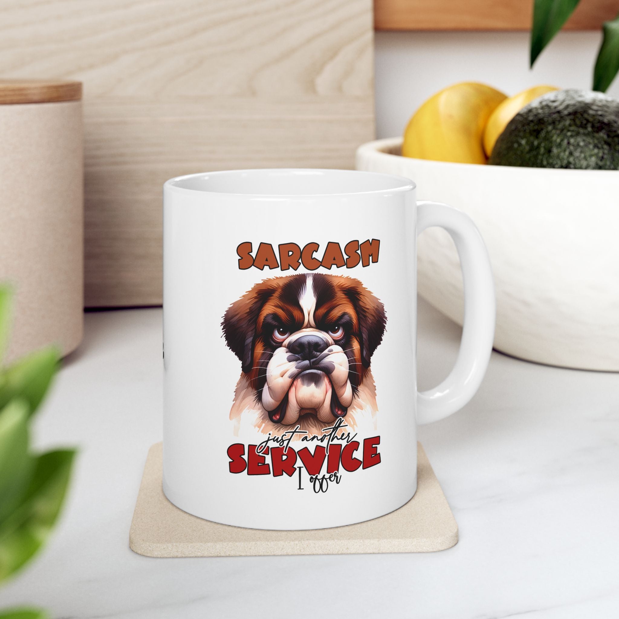Funny Sarcasm a Service I Offer - Ceramic Coffee Mug