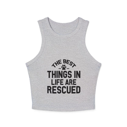 Rescue Love Women&#039;s Micro Rib Racer Tank Top - The Best Things in Life Are Rescued | Purrfect Pet Haven