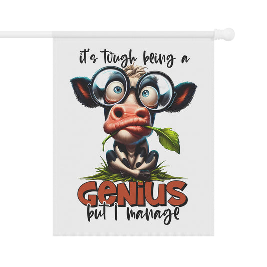 Funny Cow Garden Banner - "It's Tough Being a Genius But I Manage" | Purrfect Pet Haven