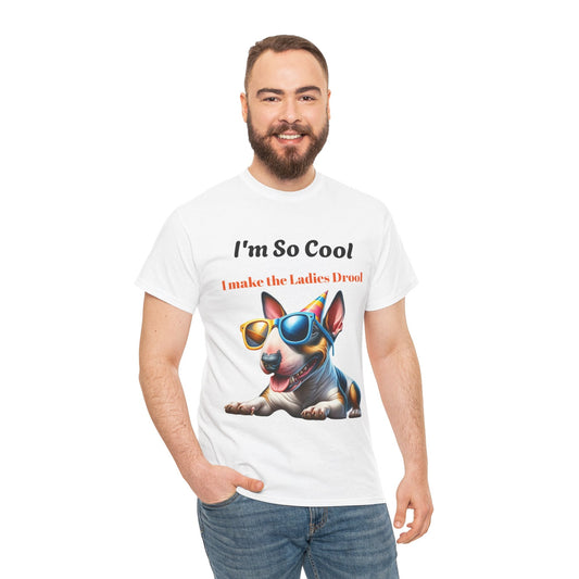 Unisex Heavy Cotton Tee - Cool Dog Graphic | I Make the Ladies Drool | Fun Pet Lover Shirt | Purrfect Pet Haven
