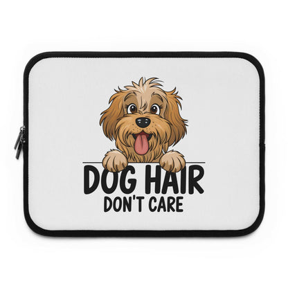 Dog Hair Don't Care Laptop Sleeve - Cute Dog Laptop Case