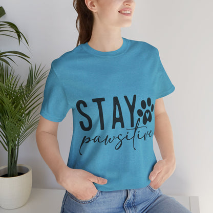 Stay Pawsitive Unisex Tee
