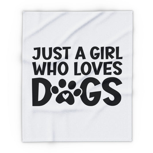 Just a Girl Who Loves Dogs - Fleece Blanket