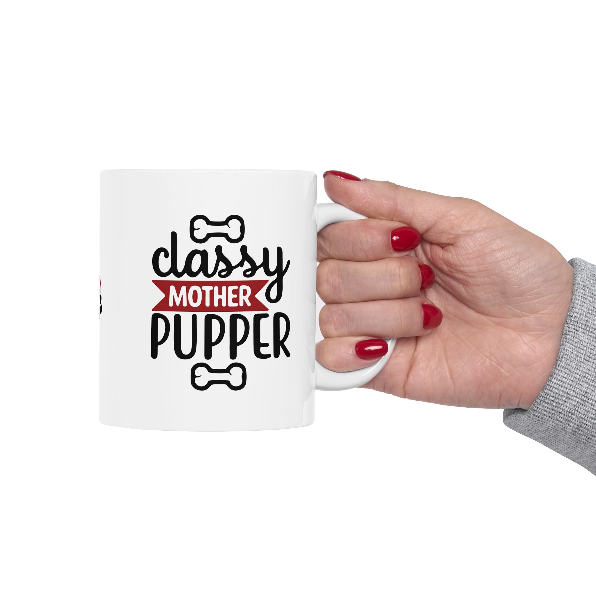 Classy Mother Pupper Ceramic Mug - Perfect Gift for Dog Moms & Pet Lovers