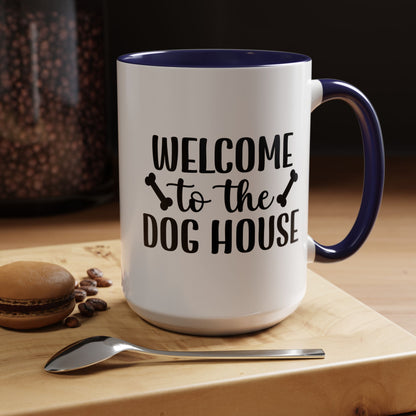 Welcome to the Dog House Coffee Mug - Perfect Gift for Dog Lovers